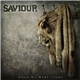 Saviour - Once We Were Lions